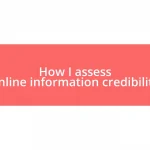 How I assess online information credibility