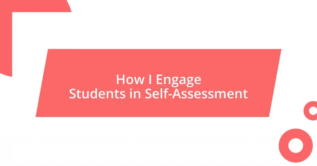 How I Engage Students in Self-Assessment