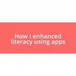 How I enhanced literacy using apps