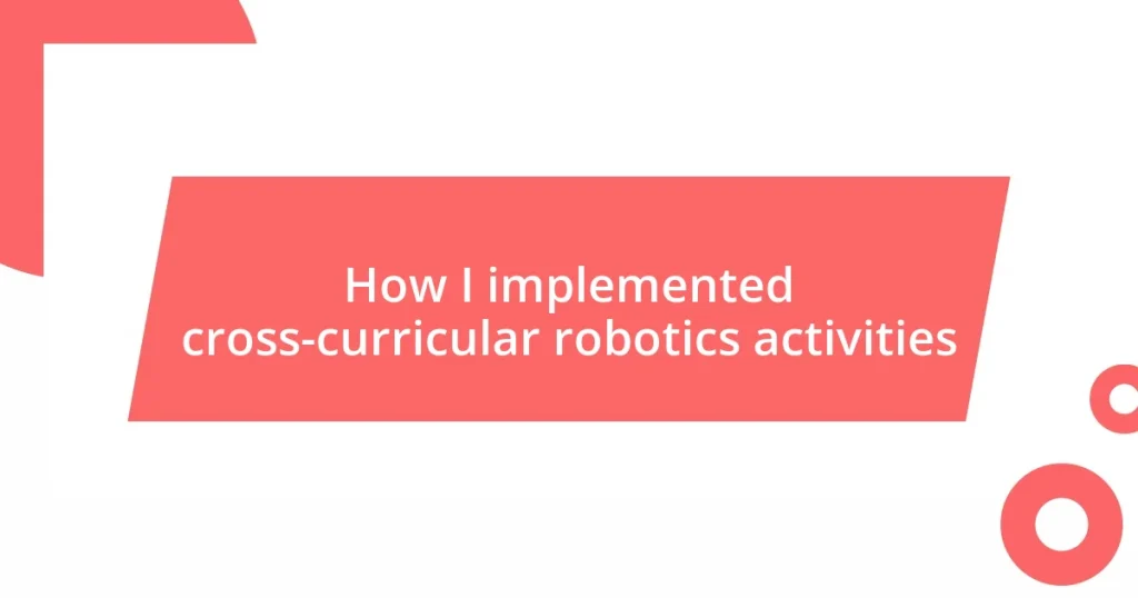 How I implemented cross-curricular robotics activities