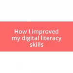 How I improved my digital literacy skills