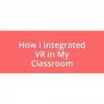 How I Integrated VR in My Classroom