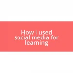 How I used social media for learning