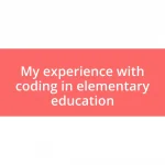 My experience with coding in elementary education