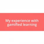 My experience with gamified learning