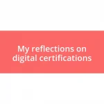 My reflections on digital certifications