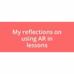 My reflections on using AR in lessons