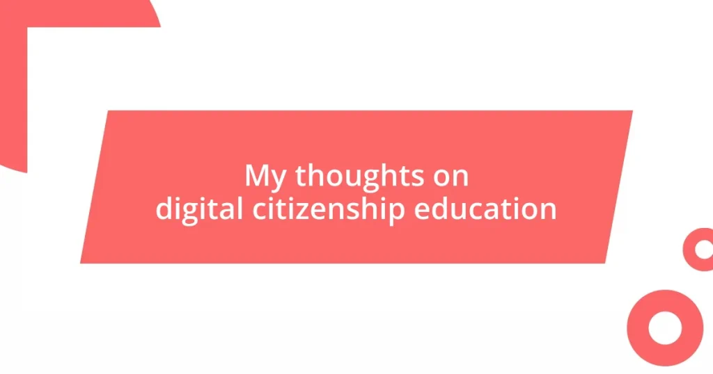 My thoughts on digital citizenship education