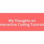 My Thoughts on Interactive Coding Tutorials