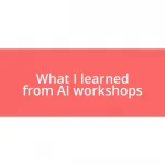 What I learned from AI workshops