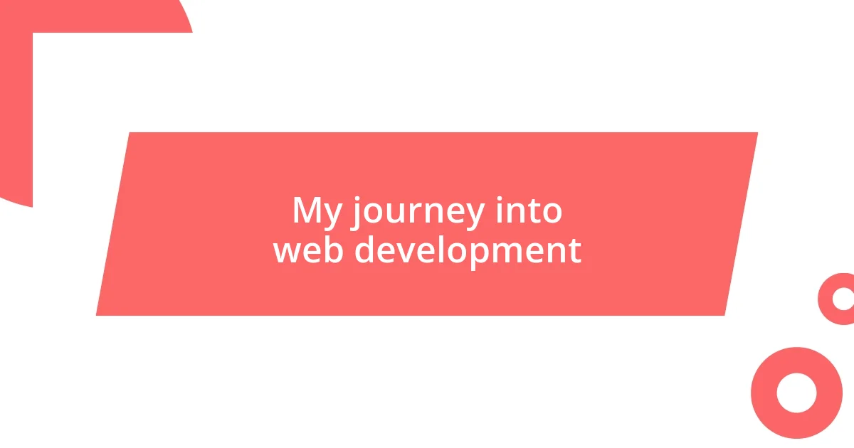 My journey into web development